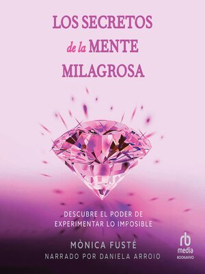 cover image of Los secretos de la mente milagrosa